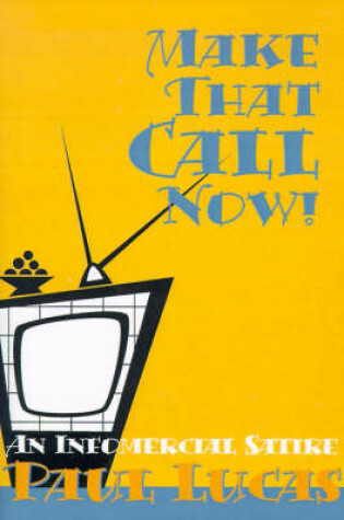 Cover of Make That Call Now!