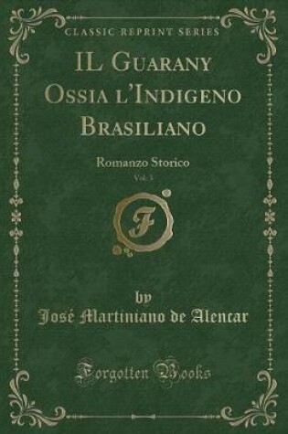 Cover of Il Guarany Ossia l'Indigeno Brasiliano, Vol. 3