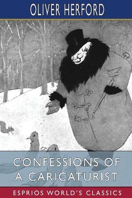 Book cover for Confessions of a Caricaturist (Esprios Classics)