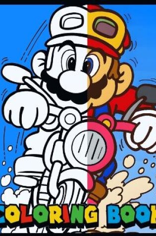 Cover of Super Mario Coloring Book for Kids with Fun Pages of Mario and Friends