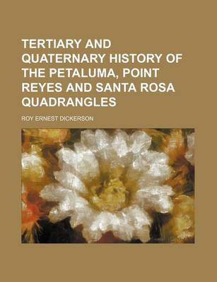 Book cover for Tertiary and Quaternary History of the Petaluma, Point Reyes and Santa Rosa Quadrangles