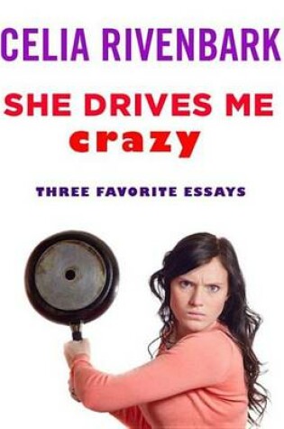 Cover of She Drives Me Crazy