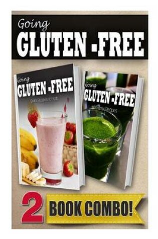 Cover of Gluten-Free Recipes for Kids and Gluten-Free Vitamix Recipes