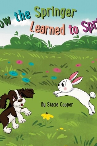 Cover of How the Springer Learned to Spring