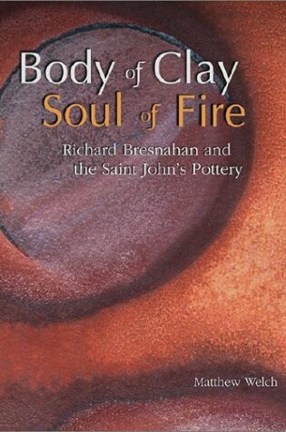 Cover of Body of Clay, Soul of Fire