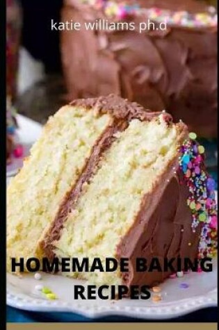 Cover of Homemade Baking Recipes