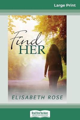 Book cover for Find Her (16pt Large Print Edition)