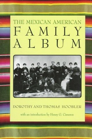Cover of The Mexican American Family Album