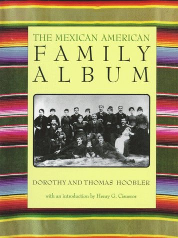 Book cover for The Mexican American Family Album