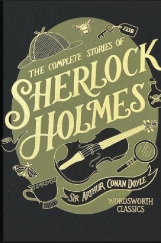 Cover of The Complete Stories of Sherlock Holmes (Wordsworth Library Collection)