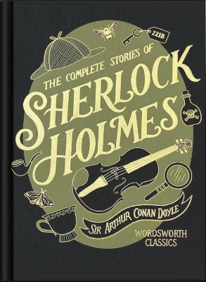 Book cover for The Complete Stories of Sherlock Holmes (Wordsworth Library Collection)