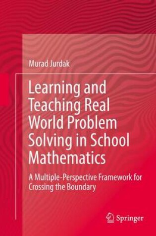 Cover of Learning and Teaching Real World Problem Solving in School Mathematics