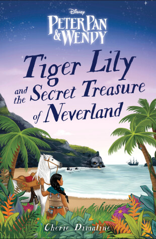 Cover of Tiger Lily and the Secret Treasure of Neverland