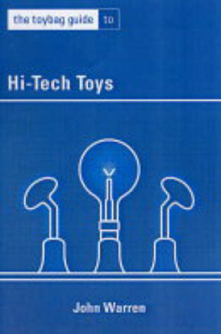 Cover of The Toybag Guide To Hi-tech Toys