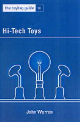 Book cover for The Toybag Guide To Hi-tech Toys