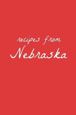 Cover of Recipes from Nebraska