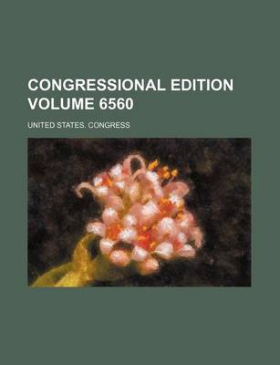 Book cover for Congressional Edition Volume 6560