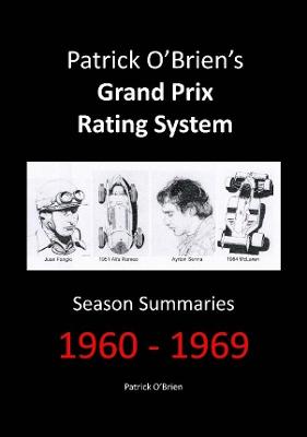 Book cover for Patrick O'brien's Grand Prix Rating System: Season Summaries 1960-1969