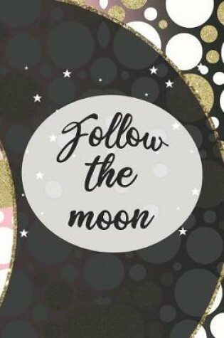 Cover of Follow The Moon