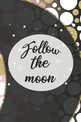 Book cover for Follow The Moon