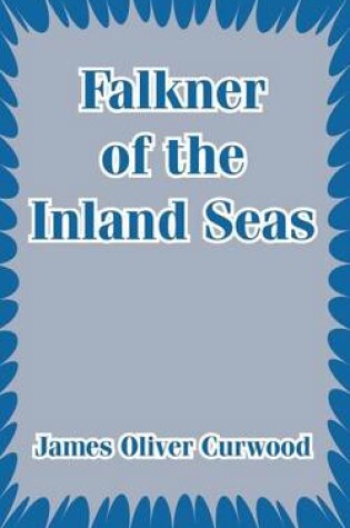Cover of Falkner of the Inland Seas