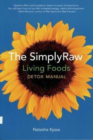 Cover of Simplyraw Living Foods Detox Manual