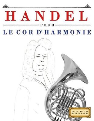 Book cover for Handel pour le Cor d'harmonie