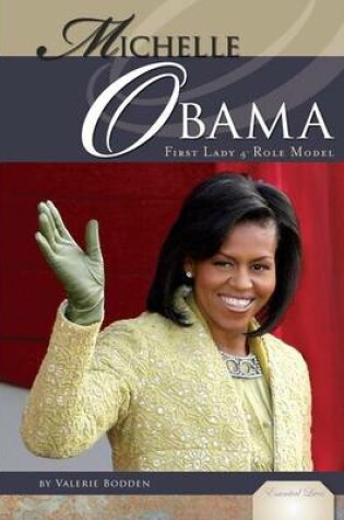 Cover of Michelle Obama: : First Lady & Role Model