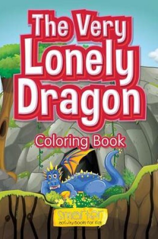 Cover of The Very Lonely Dragon Coloring Book