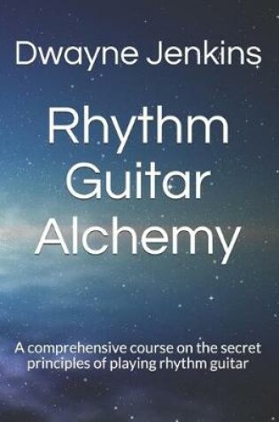 Cover of Rhythm Guitar Alchemy