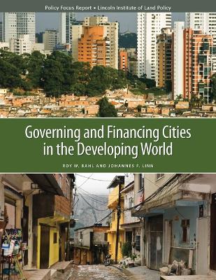 Cover of Governing and Financing Cities in the Developing World