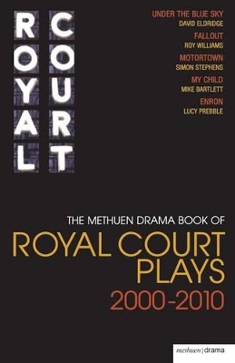 Cover of The Methuen Drama Book of Royal Court Plays 2000-2010