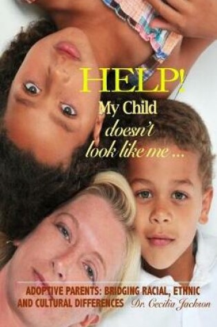 Cover of Help! My Child doesn't look like me ...