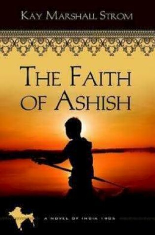 Cover of The Faith of Ashish