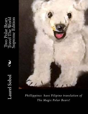 Cover of Two Polar Bears Travel the World Filipino Translation