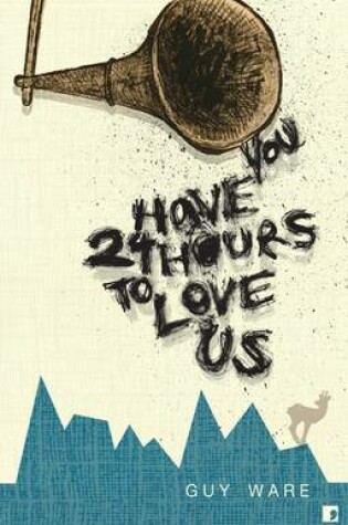 Cover of You Have 24 Hours to Love Us
