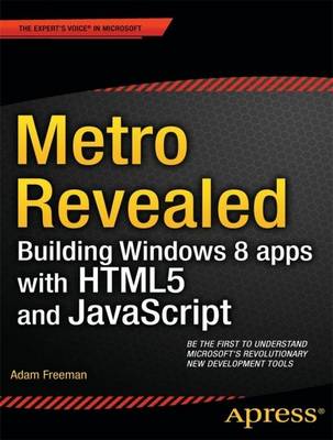 Book cover for Metro Revealed: Building Windows 8 Apps with HTML5 and JavaScript