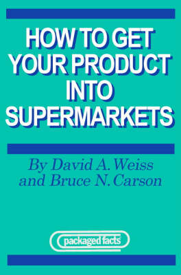 Book cover for How to Get Your Product into Supermarkets