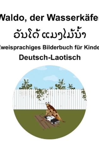 Cover of Deutsch-Laotisch Waldo, der Wasserkäfer Zweisprachiges Bilderbuch für Kinder