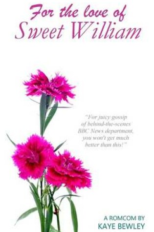 Cover of For the Love of Sweet William