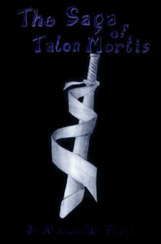 Cover of The Saga of Talon Mortis