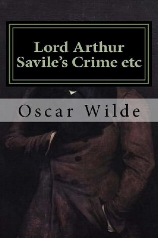 Cover of Lord Arthur Savile's Crime etc