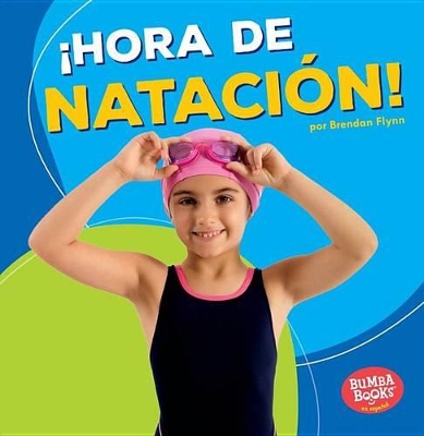 Cover of ¡Hora de natación! (Swimming Time!)