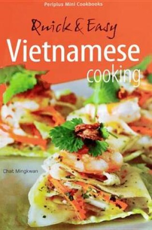 Cover of Quick & Easy Vietnamese Cooking