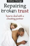 Book cover for Repairing Broken Trust