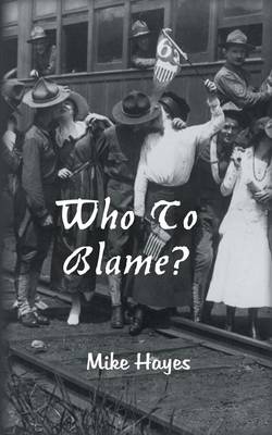 Book cover for Who To Blame?