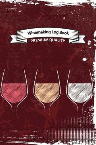 Cover of Winemaking Log Book