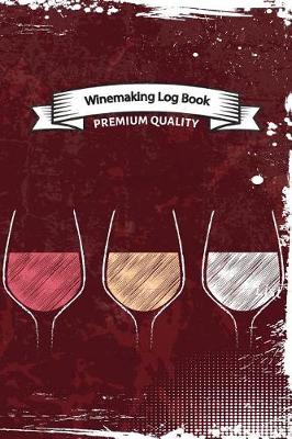 Book cover for Winemaking Log Book