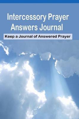 Book cover for Intercessory Prayer Answers Journal