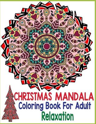 Book cover for Christmas mandala coloring book for adult relaxation